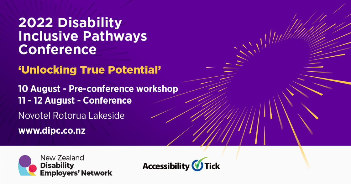 Banner advertising 2022 Disability Inclusive Pathways Conference in Rotorua on 10 - 12 August 2022